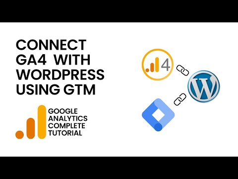Configure Google Analytics GA4 with WordPress Using GTM | Google Analytics Tutorial 2024 [Video]