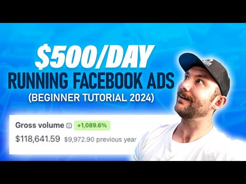 How To Make $500/Day Running Facebook Ads (Beginner Tutorial 2024) [Video]