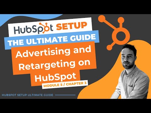 How to Manage Your Ads Audiences and Retargeting with HubSpot [Video]