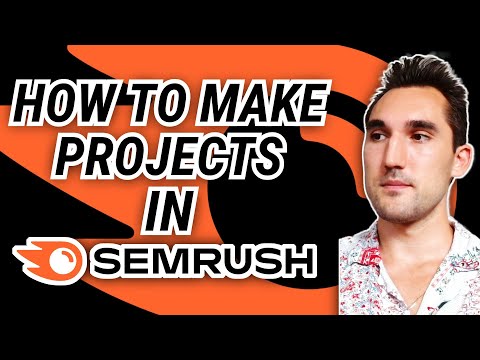 How to Set Up a Project In Semrush [2024] [Video]