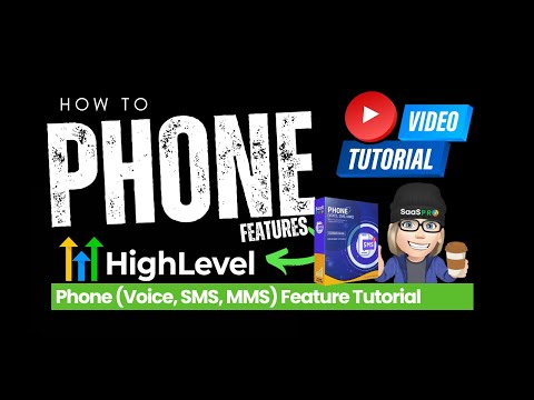 Learn about HighLevel software Phone Features in this Tutorial. Voice and Texting for your Business [Video]