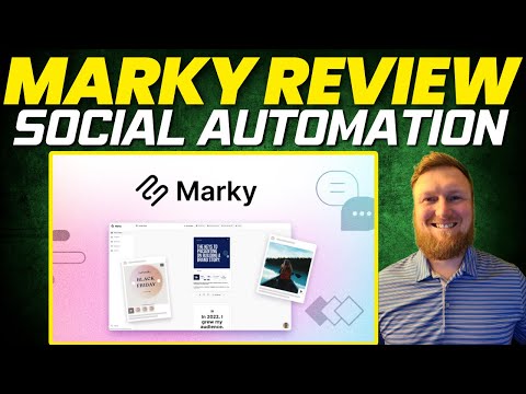 Marky AI Review: Social Media Marketing Automation Software [Video]