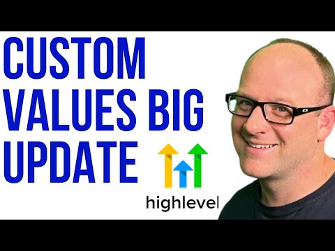 Awesome Update To HighLevel Custom Values [Video]