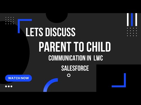 Parent to Child Communication in LWC || Live Demo || Salesforce Developer [Video]