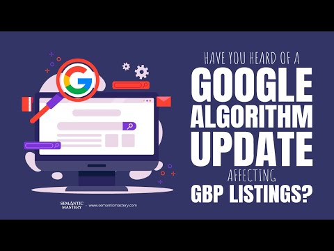 Google’s Latest GPB Algo Update? [Video]