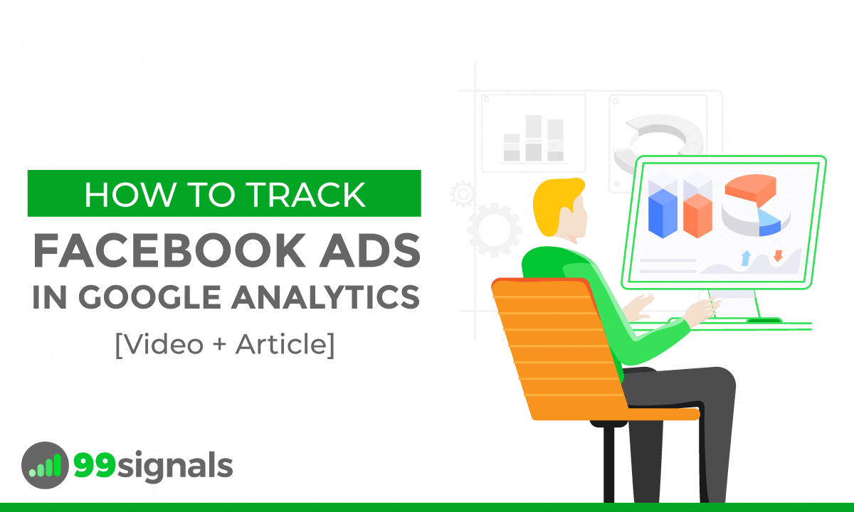 How to Track Facebook Ads in Google Analytics [Video + Article]