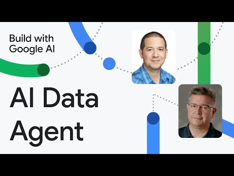 AI Data Agent with Gemini API | Build with Google AI [Video]
