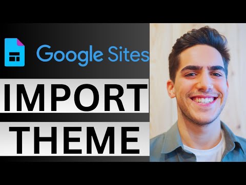 How to Import Theme on Google Sites Website Builder | Google Sites Theme Import Tutorial 2024 [Video]