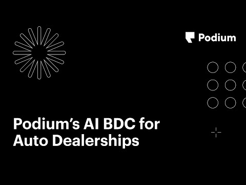 Podium’s AI BDC for Auto Dealerships [Video]