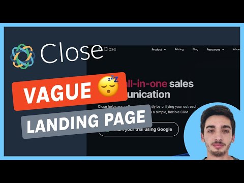 SaaS Landing Page Teardown: Close – A Vague Landing Page! [Video]