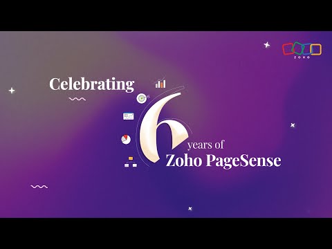 Zoho PageSense turns 6! [Video]