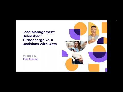 Lead Management Unleashed: Turbocharge Your Decisions with Data [Video]