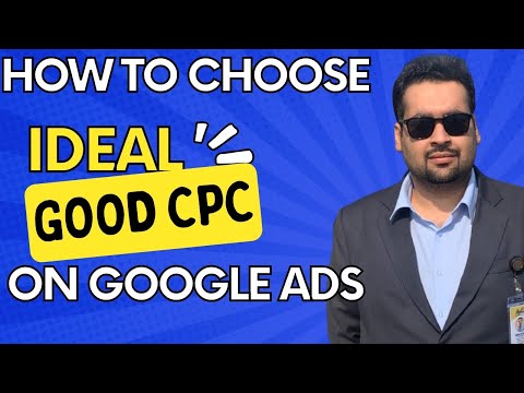 Ideal Good CPC For Google Ads | How to Choose Your Google Ads CPC? [Video]