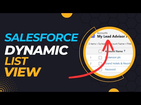 How to Create a Dynamic List View in Salesforce [Video]
