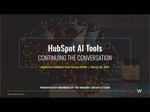 HubSpot AI Tools: Continuing the Conversation | Appleton HubSpot User Group [Video]