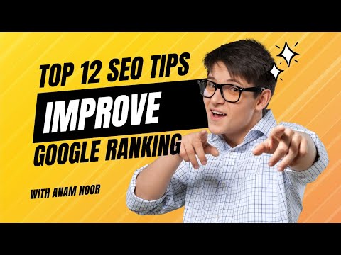 Top 12 SEO Tips | How to Improve Google Search Ranking [Video]