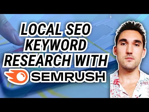 How to Use Semrush For Local SEO Keyword Research [2024] [Video]