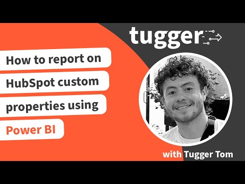 How to report on HubSpot custom properties using Power BI [Video]