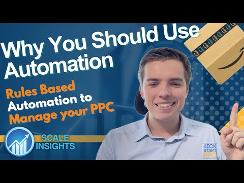 Why you should use Rules Based Automation to Manage your Amazon PPC Utilising Scale Insights [Video]