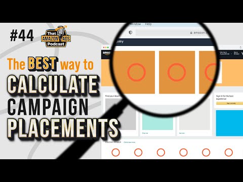 The BEST Way to Optimize Campaign Placements for Sponsored Products & Sponsored Brands in Amazon PPC [Video]