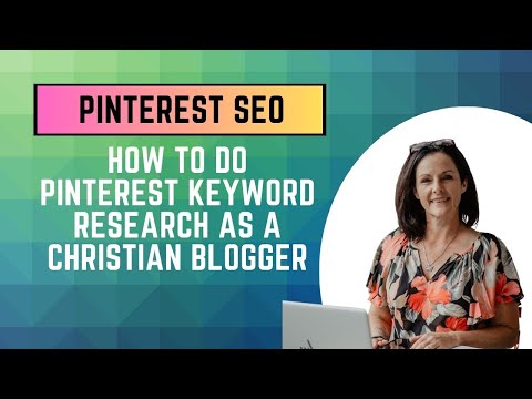 Pinterest SEO: How to Do Pinterest Keyword Research as a Christian Blogger [Video]