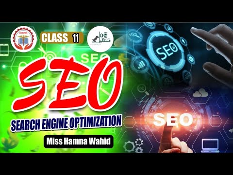 Search Engine Optimisation SEO | Class # 11 | Miss Hamna Wahid [Video]