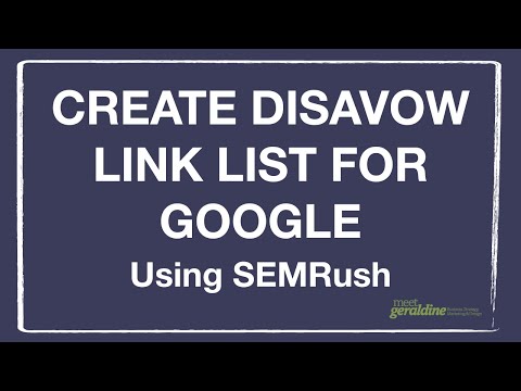 Create a List of Disavow Links Using SEMRush [Video]