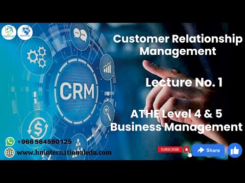Customer Relationship Management Lecture No. 01 ATHE Level 4 & 5 Business Management [Video]
