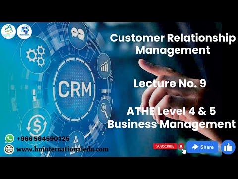 Customer Relationship Management Lecture No. 09 ATHE Level 4 & 5 Business Management [Video]