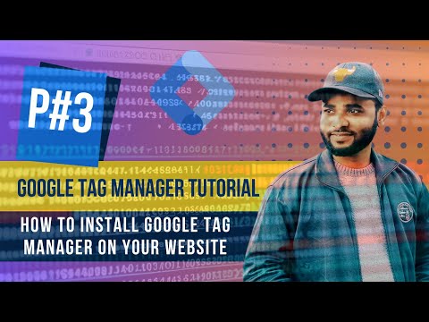 Google Tag Manager Tutorial|How to Install Google Tag Manager on Your Website by Moazzam, P#03 [Video]
