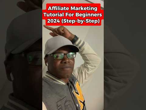 Affiliate Marketing Tutorial For Beginners 2024 (Step by Step) [Video]