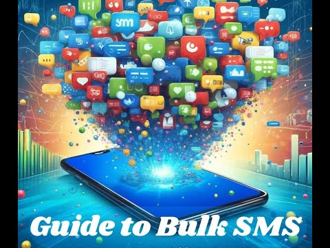 A comprehensive Guide to Bulk SMS [Video]