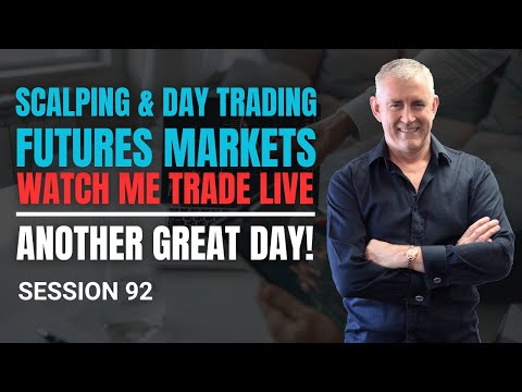 Scalping and Day trading the Futures markets. Watch me trade live. Session 92. Another Great day. [Video]
