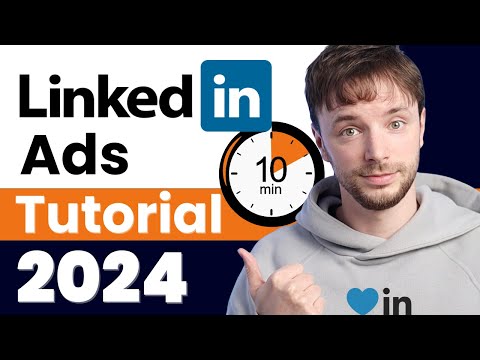 Complete Beginner LinkedIn Ads Tutorial (2024). Step-By-Step Guide (Incl. Conversion Tracking) [Video]