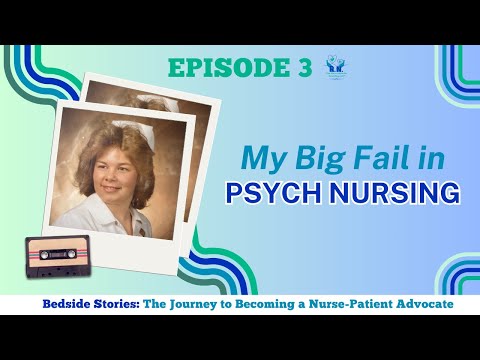 My Epic Fail in Psych Nursing: Bedside Stories Episode 3 [Video]