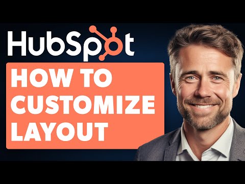 How to Customize the Layout of Your Form Fields in Hubspot (Full 2024 Guide) [Video]