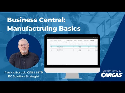 Microsoft Dynamics 365 Business Central: Manufacturing Basics [Video]
