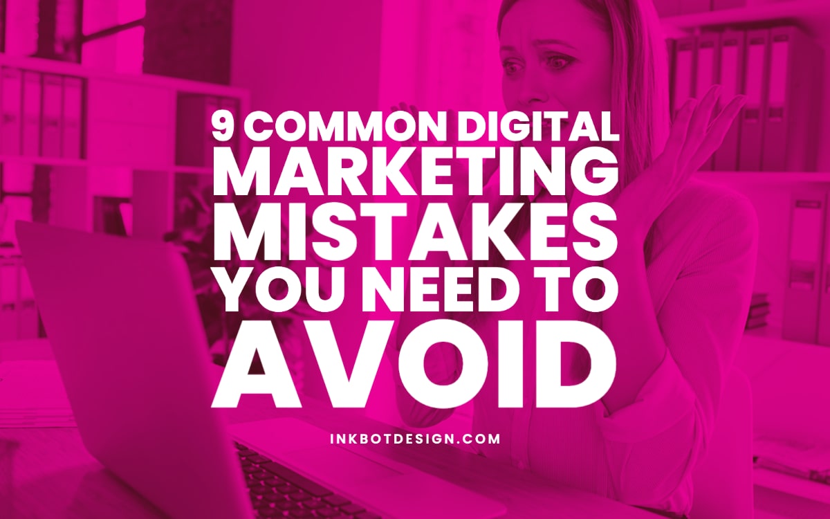 Top 9 Common Digital Marketing Mistakes To Avoid In 2024 [Video]