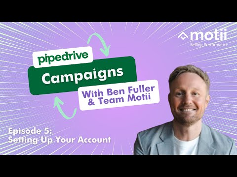 Get Started with Pipedrive Campaigns: How to Set Up Your New Account [Video]