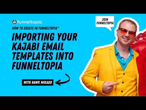 Importing Your Kajabi Email Templates into Funneltopia [Video]