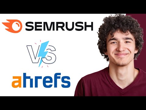 Ahrefs vs SEMRush: Which is Better? [Video]