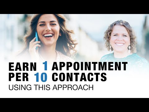 Earn One Appointment per 10 Contacts Using this Approach [Video]
