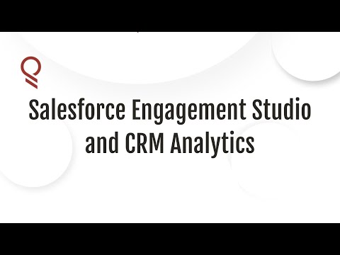What are Salesforce Engagement Studio and CRM Analytics? [Video]