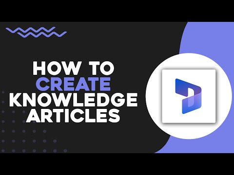How To Create Knowledge Articles In Microsoft Dynamics 365 (Easiest Way)​​​​​​​ [Video]