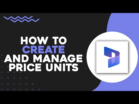 How To Create And Manage Price Units In Microsoft Dynamics 365 (Quick And Easy) [Video]