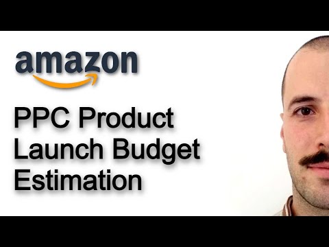 PPC Launch Budget Estimation – Amazon Product Launch [Video]