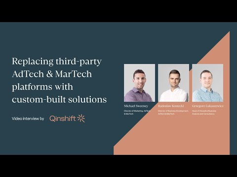Replacing third-party AdTech & MarTech platforms with custom-built solutions [Video]