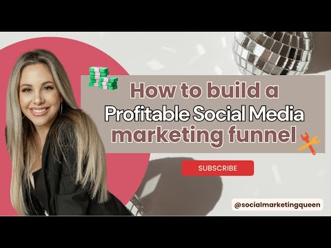 How To Build a Profitable Social Media Marketing Funnel [Video]