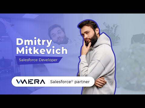 Vimera Team | Dmitry Mitkevich, Salesforce Developer [Video]