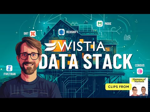Wistia’s Composable CDP Data Stack Featuring Census, Fivetran, dbt, Mode and Redshift [Video]